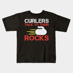 Curlers Talk to Their Rocks Funny Curling Gift Kids T-Shirt